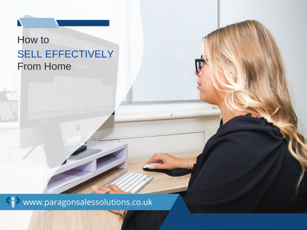 How to Sell Effectively From Home