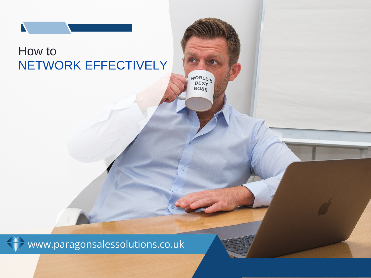 How to Network Effectively Paragon Sales Solutions