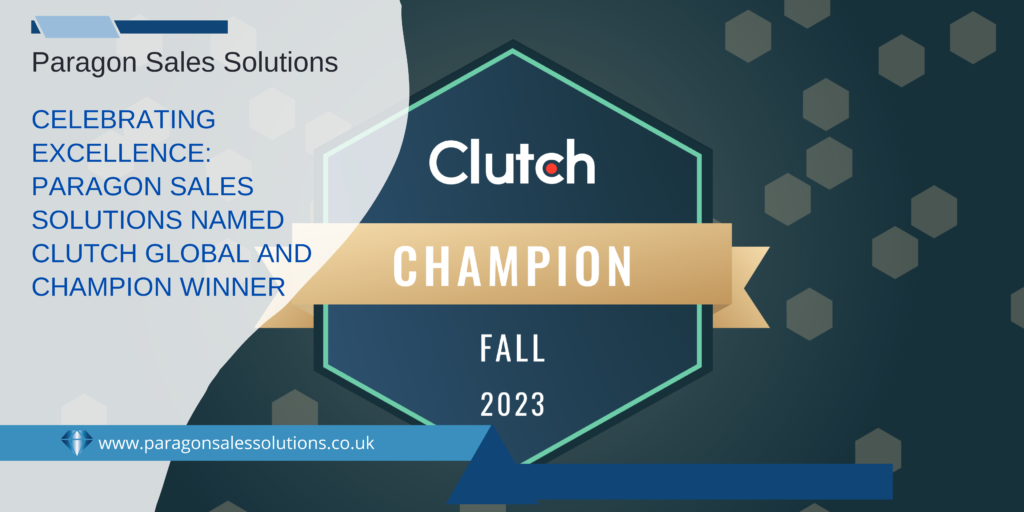 Celebrating excellence: Paragon Sales Solutions named Clutch Global and Champion Winner - Blog