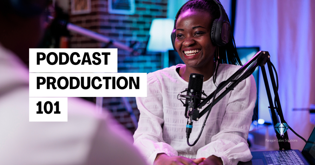 Podcast Production 101