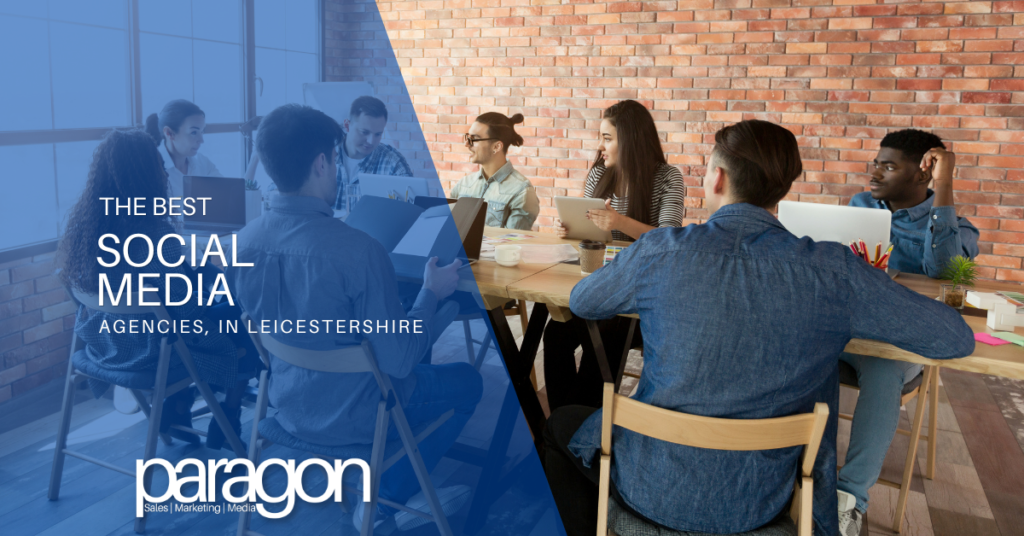 Best Social Media Marketing Agencies in Leicestershire
