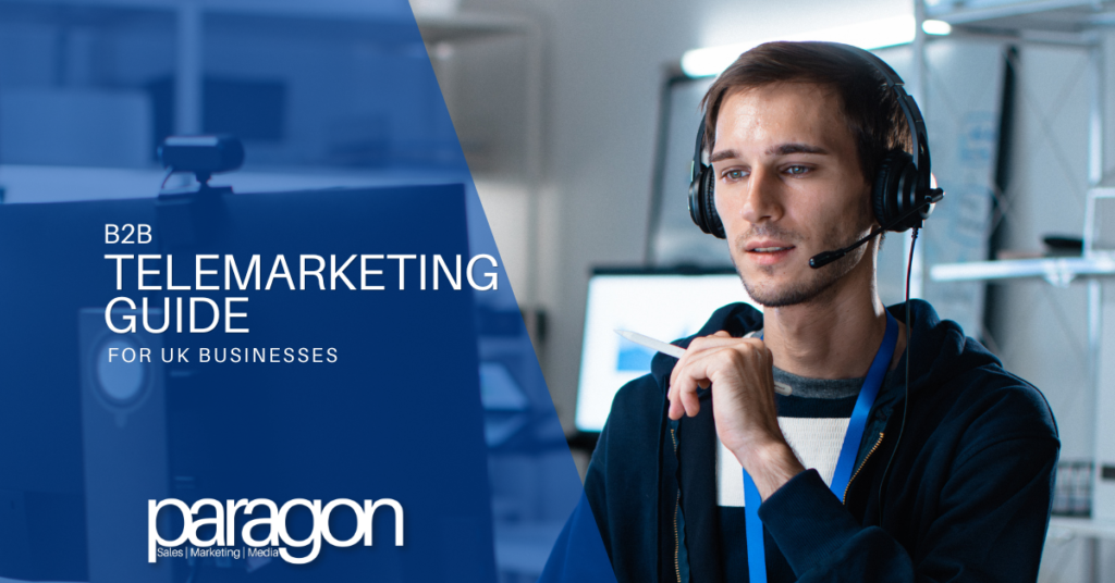 B2B Telemarketing: The Complete Guide for UK Businesses
